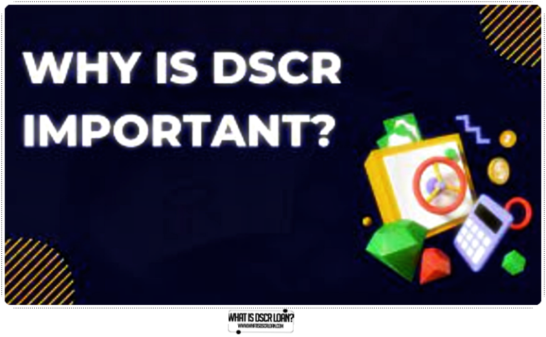 Why Is the DSCR Important?